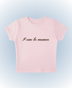 I can be meaner - zoe