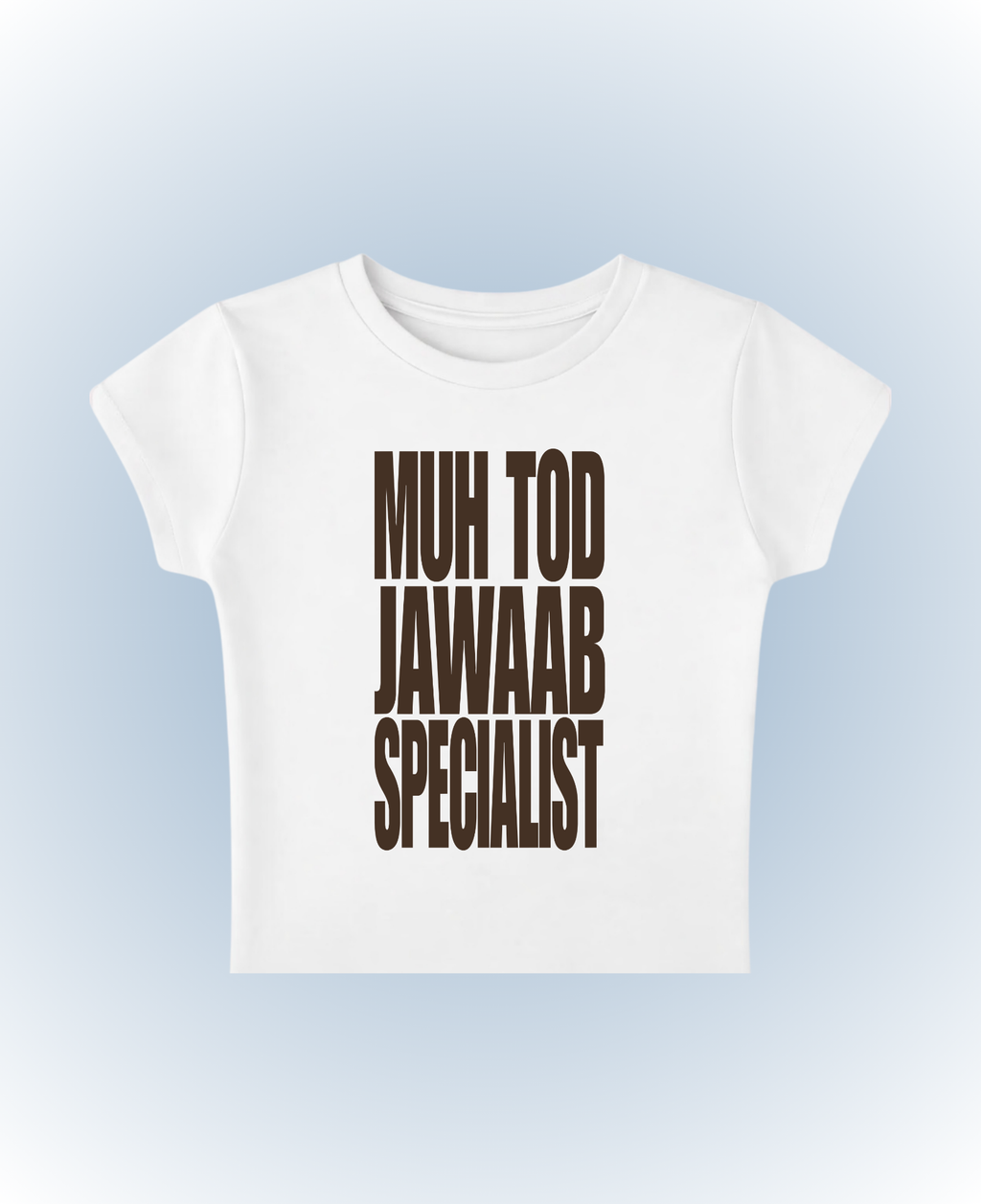 muh tod jawaan specialist white baby tee