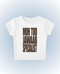 muh tod jawaan specialist white baby tee