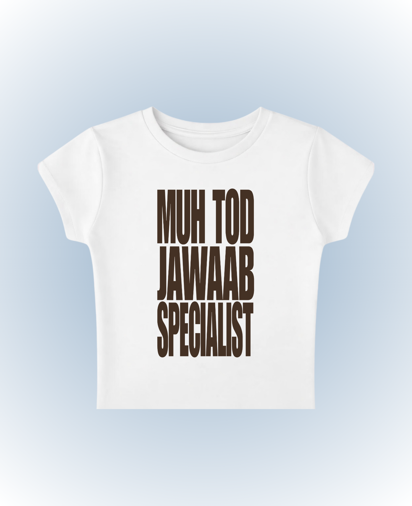 muh tod jawaan specialist white baby tee