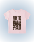 muh tod jawaan specialist pink baby tee