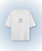 propaganda you should fall for (offwhite)