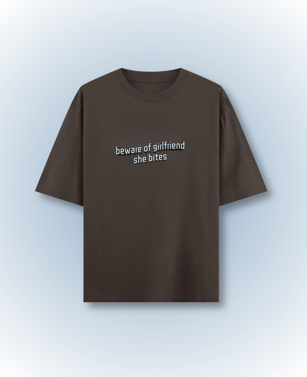 beware of girlfriend she bites (brown)