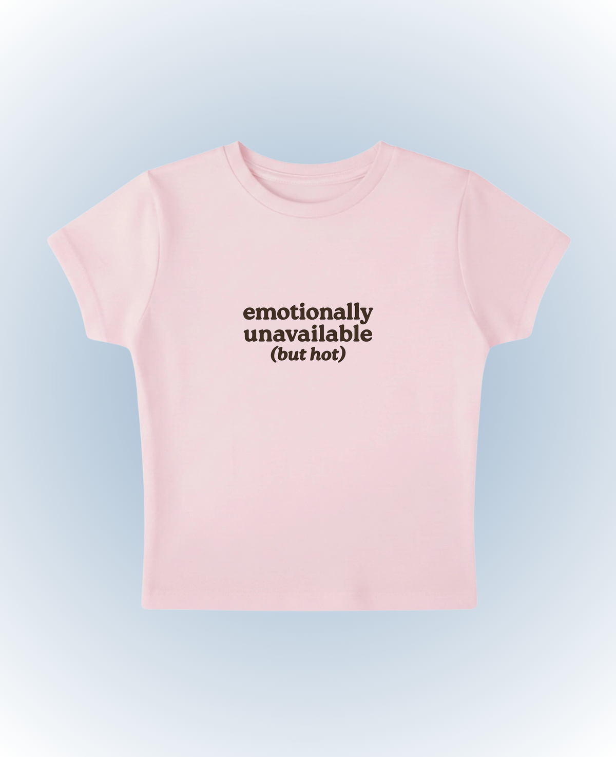 emotionally unavailable but hot (pink)