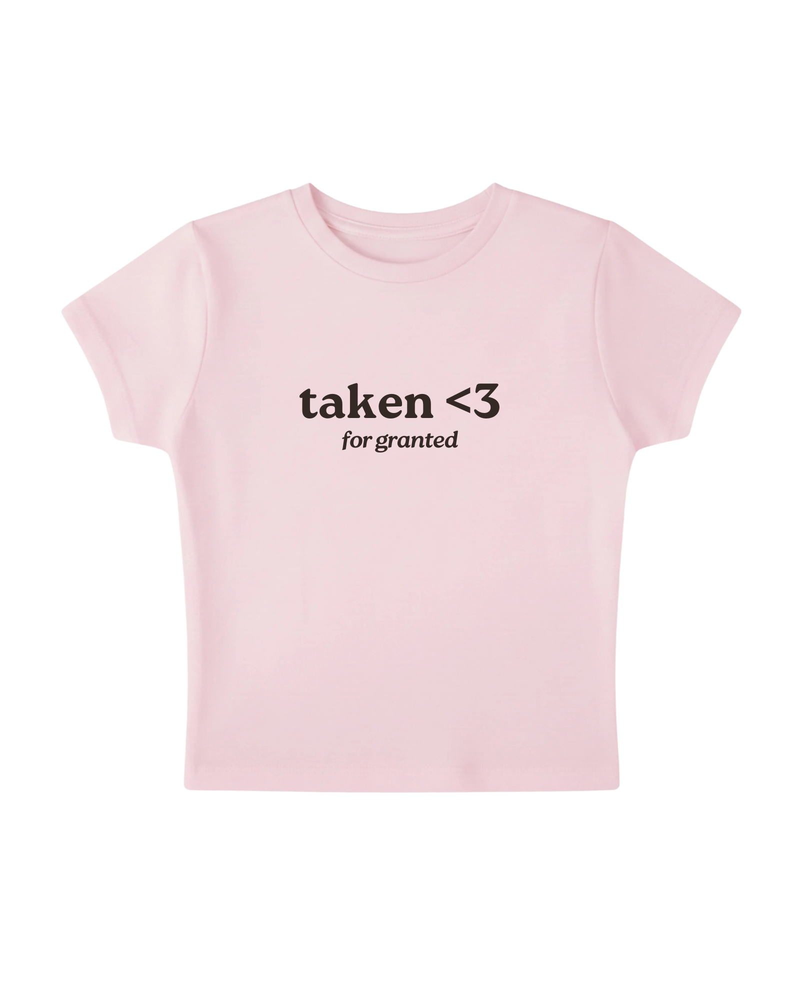 taken <3 for granted (pink)