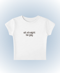 sit straight be gay (white)