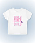 girls girls girls white baby tee